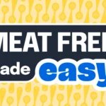 Meat Free Made Easy, a UK campaign to help people eat less meat